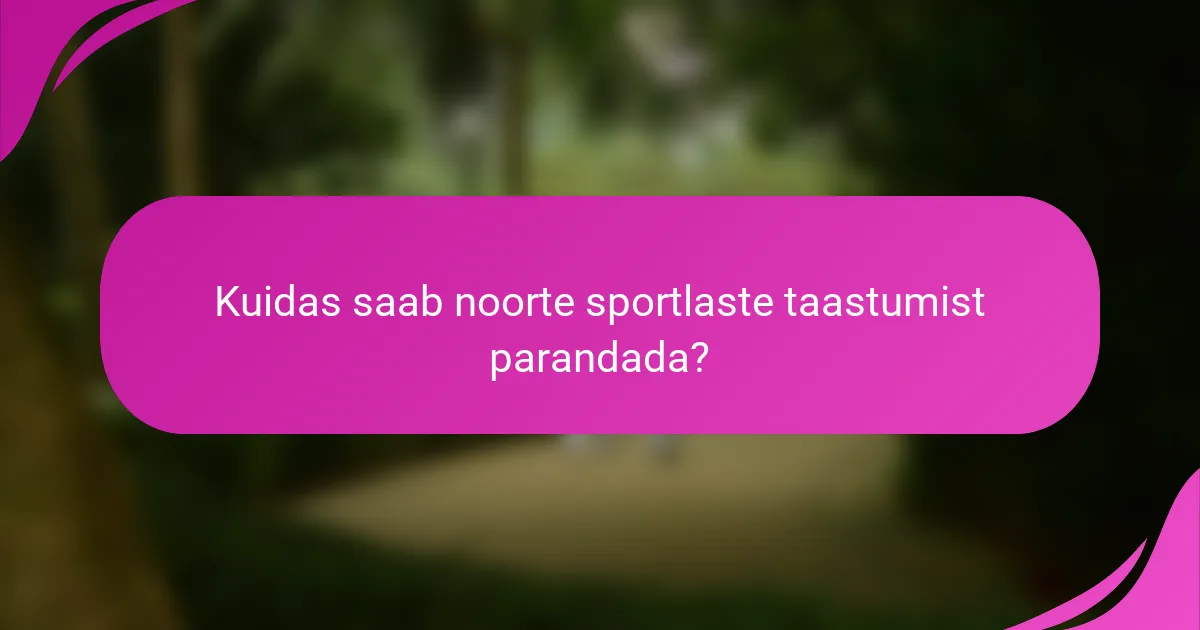 Kuidas saab noorte sportlaste taastumist parandada?
