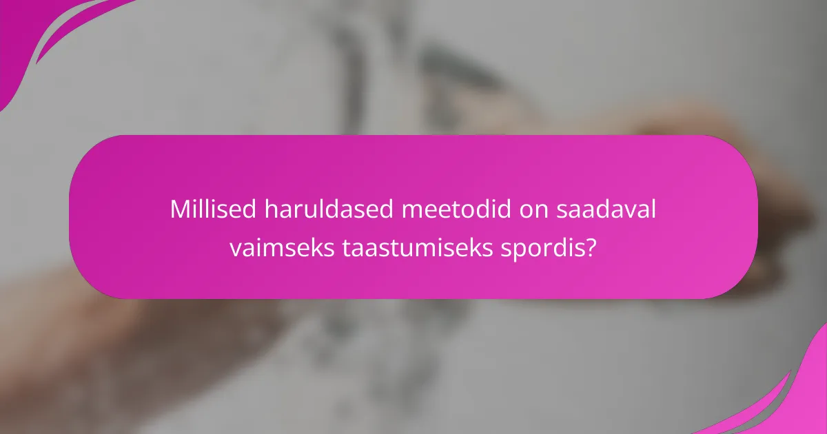 Millised haruldased meetodid on saadaval vaimseks taastumiseks spordis?