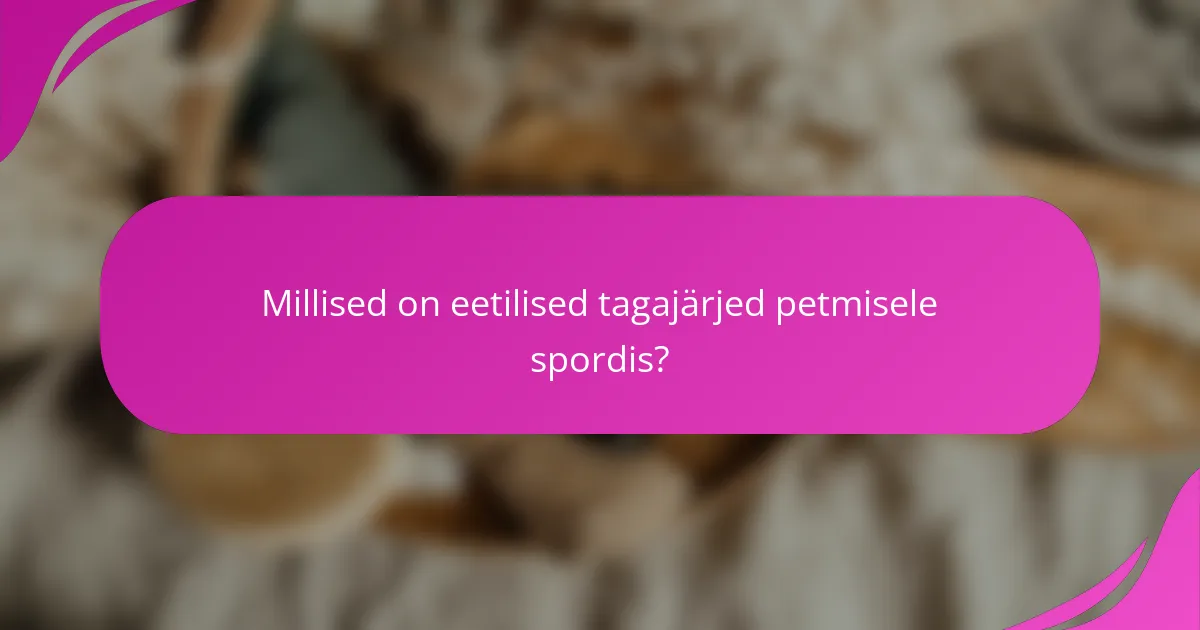 Millised on eetilised tagajärjed petmisele spordis?