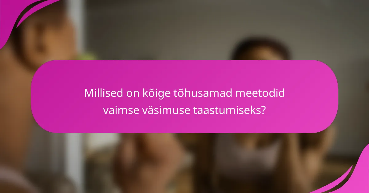Millised on kõige tõhusamad meetodid vaimse väsimuse taastumiseks?