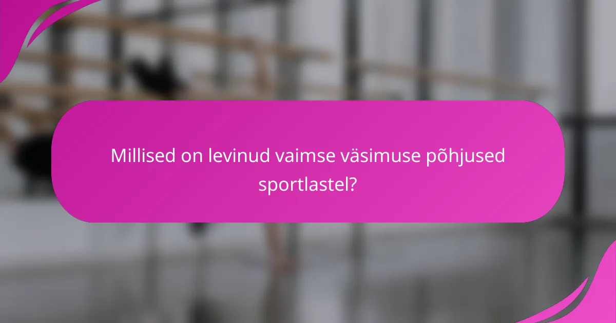 Millised on levinud vaimse väsimuse põhjused sportlastel?