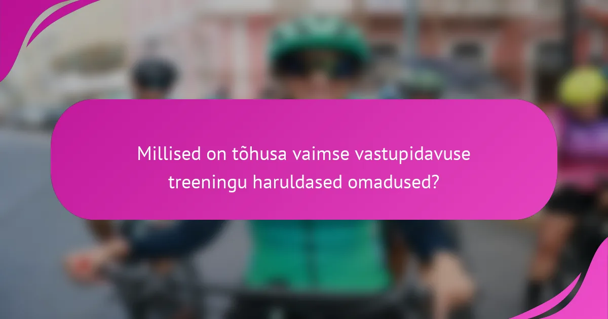Millised on tõhusa vaimse vastupidavuse treeningu haruldased omadused?