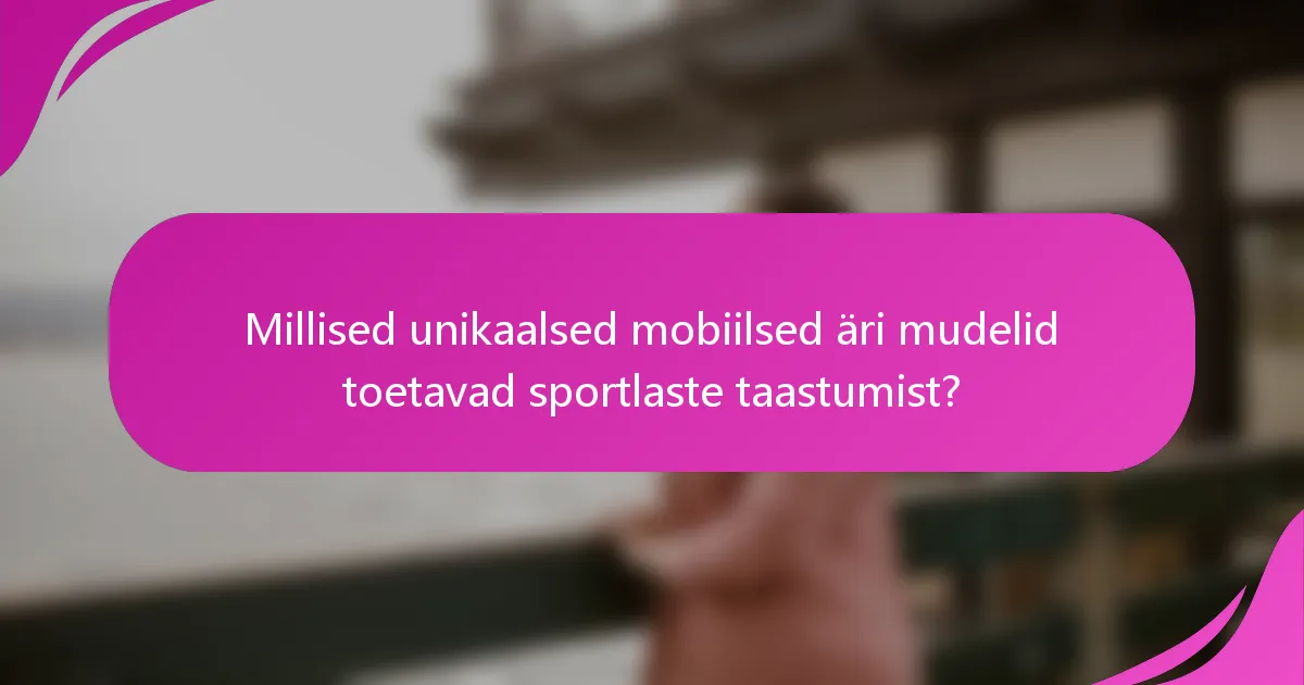 Millised unikaalsed mobiilsed äri mudelid toetavad sportlaste taastumist?